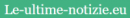 Le-ultime-notizie.eu